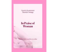 In Praise of Woman: A poetic documentary