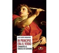In principio era il Verbo. Commento al Vangelo di Giovanni