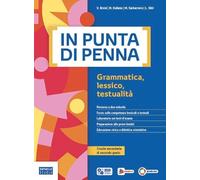 In punta di penna. Manuale di comunicazione e scrittura. Ediz. Verde. Per le Scuole superiori. Con e-book. Con espansione online