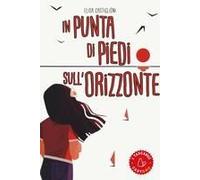 In Punta Di Piedi Sull'orizzonte