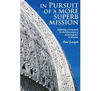 In Pursuit of a More Superb Mission: Exploring a Framework for the Elimination of Racial Prejudice in America