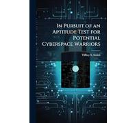 In Pursuit of an Aptitude Test for Potential Cyberspace Warriors