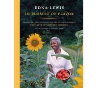 In Pursuit of Flavor: The Beloved Classic Cookbook from the Acclaimed Author