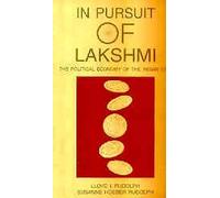 In Pursuit of Lakshmi - The Political Economy of the Indian State