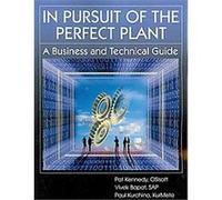 In Pursuit of the Perfect Plant Pat Kennedy, Paul Kurchina, Vivek Bapat (Auteur)