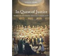 In Quest of Justice: Islamic Law and Forensic Medicine in Modern Egypt