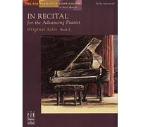 In Recital for the Advancing Pianist, Original Solos