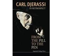 In Retrospect: From the Pill to the Pen - [Livre en VO] Carl Djerassi (Auteur)