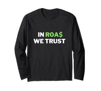 in ROAS We Trust - Blague Amusante Dropship/Commerce électronique Manche Longue