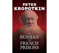 In Russian And French Prisons