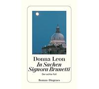 Donna Leon – In Sachen Signora Brunetti