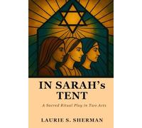 In Sarah's Tent:: The Women Speak vol.1