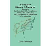 In Sargasso." Missing, A Romance