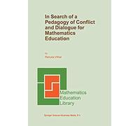 In Search Of A Pedagogy Of Conflict And Dialogue For Mathematics Education