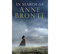 In Search of Anne Bronte