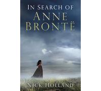 In Search of Anne Bronte