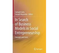 In Search Of Business Models In Social Entrepreneurship