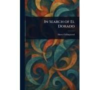In Search Of El Dorado