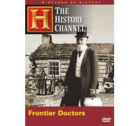 in Search of History: Frontier Doctors