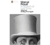 in search of lost time: finding time again Proust, Marcel (Auteur)