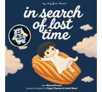 In Search of Lost Time: My Very First Classics