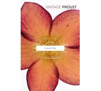 In Search Of Lost Time Vol 1: Swann's Way