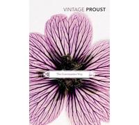 In Search of Lost Time, Vol 3: The Guermantes Way