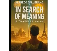 in search of meaning: a traveler tales