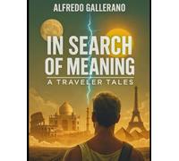 in search of meaning: a traveler tales