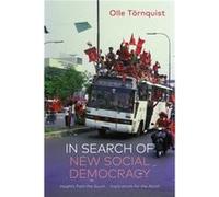 In Search of New Social Democracy Toernquist, Olle (University of Oslo, Norway) (Auteur)