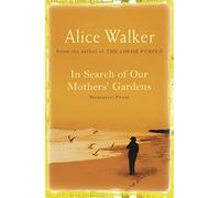 In Search of Our Mother's Gardens