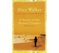 In Search of Our Mother's Gardens Walker, Alice (Auteur)
