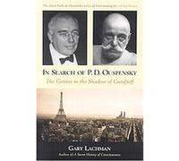 In Search of P.d. Ouspensky Gary Lachman (Auteur)