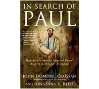 In Search Of Paul John Dominic Crossan, Jonathan L. Reed (Auteur)