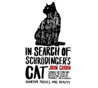 In Search Of Schrodinger's Cat: The bestselling classic introduction to quantum physics