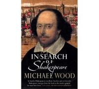 In Search of Shakespeare Wood, Michael (Auteur)