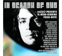 In Search of Syd: MOJO Presents 15 Mind-Bending Freak-Outs!