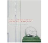 In Search of the Absolute Essays on Swedenborg and Literature by Edited by Stephen McNeilly Edited by Stephen McNeilly (Auteur)