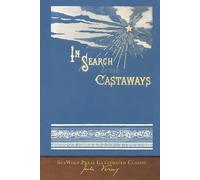 In Search of the Castaways: SeaWolf Press Illustrated Classic