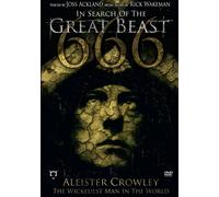 In Search of Great Beast 666: Aleister Crowley the Wickedest Man InThe World [Ne