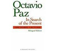 In Search of the Present Octavio Paz (Auteur)