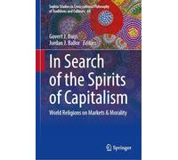 In Search of the Spirits of Capitalism: World Religions on Markets & Morality