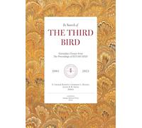 In Search of The Third Bird: Exemplary Essays from The Proceedings of ESTAR(SER), 2001-2021