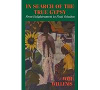 In Search Of The True Gypsy