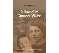 In Search Of The Unknown Father