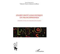 (In)Sécurité Linguistique En Francophonies - Perspectives In(Ter)Disciplinaires | Occasion
