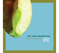 In Seed Comes Fruit by Poi Dog Pondering (2003-10-24)