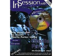PARKER CHARLIE - IN SESSION WITH + CD - ALTO SAXOPHONE AND PIANO