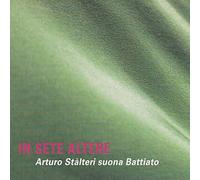 In Sete Altere / Arturo Stàlteri Suona Battiato