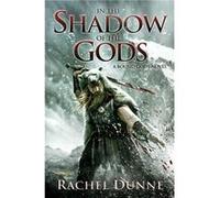 IN SHADOW GODS PB by Rachel Dunne Rachel Dunne (Auteur)